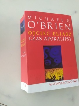 Ojciec Eliasz Czas Apokalipsy