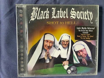 Black Label Society – Shot To Hell