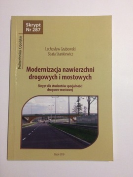 MODERNIZACJA NAWIERZCHNI DROGOWYCH I MOSTOWYCH ***