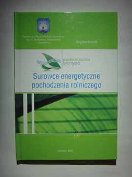 Surowce energetyczne pochodzenia rolniczego