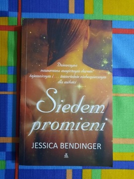 Jessica Bendinger "Siedem promieni"