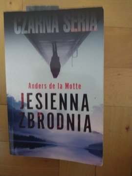 Jesienna zbrodnia.      Anders de La Motte 