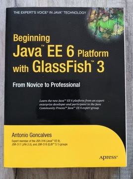 Beginning Java EE 6 Platform with GlassFish 3 