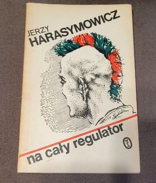 Książka Na cały regulator. J. Harasymowicz 