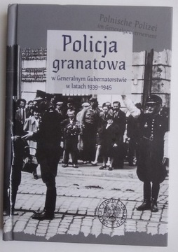Policja granatowa w Generalnym Gubernatorstwie