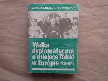 „Walka dyplomatyczna o miejsce Polski w Europie I”