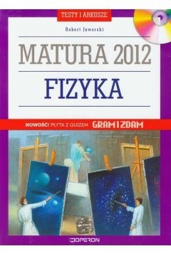 Fizyka Testy i Arkusze Matura 2012