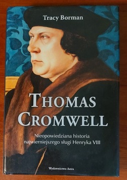 Thomas Cromwell. Nieopowiedziana historia TWARDA