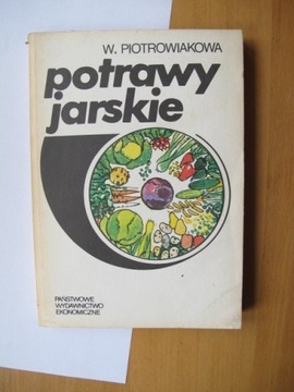 Potrawy jarskie W. Piotrowiakowa