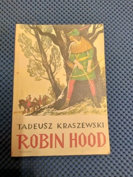 Książka Tadeusza Kraszewskiego "Robin Hood"