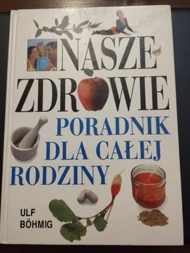 Nasze zdrowie. Ulf Bohmig.