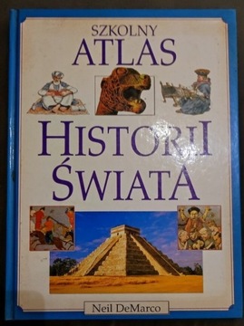 Szkolny atlas historii świata - Neil DeMarco