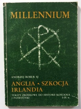 Millennium. Anglia. Szkocja. Irlandia. A. Bober SJ