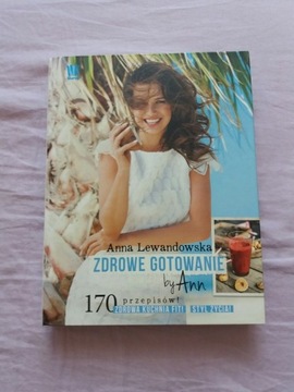 Zdrowe Gotowanie by Ann przepisy Anna Lewandowska