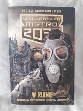 W ruinie - Uniwersum Metro 2033