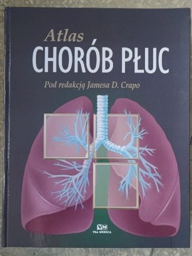 Atlas chorób płuc. J Crapo