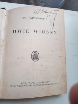 Parandowski Jan, Dwie wiosny, Lwów, [1927]