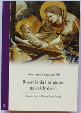 Rozważania liturgiczne na każdy dzień t.1 Zatorski