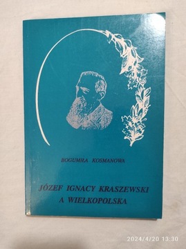 Józef Ignacy Kraszewski a Wielkopolska Kosmanowa