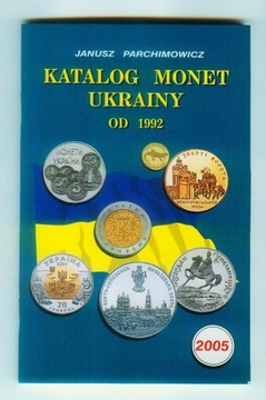 Katalog monet Ukrainy od 1992 - J. Parchimowicz