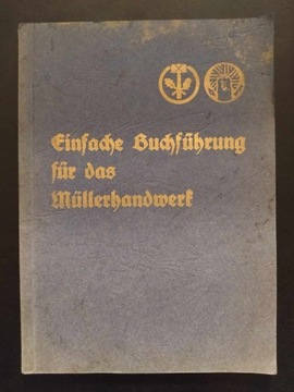 Einfache Buchführung für das  Müllerhandwerk 1938