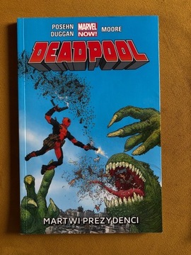 Deadpool tom 1. „Martwi prezydenci” 