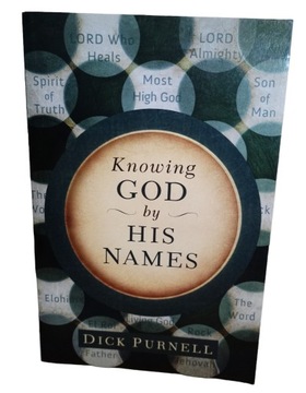 Knowing God by His Names Purnell Dick