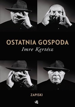 Ostatnia gospoda. Zapiski - Imre Kertesz