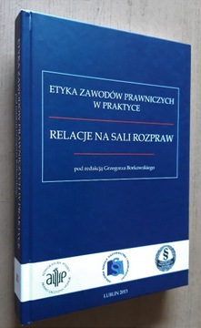 Etyka zawodów prawniczych w praktyce 