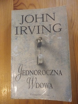 John Irving Jednoroczna wdowa