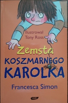 Zemsta Koszmarnego Karolka. Francesca Simon.