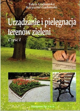 Urządzanie i pielęgnacja terenów zielonych cz.I