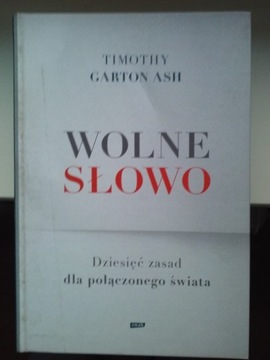 Wolne słowo Timothy Garton Ash