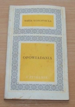 Opowiadania ~ Maria KONOPNICKA 1972 r.