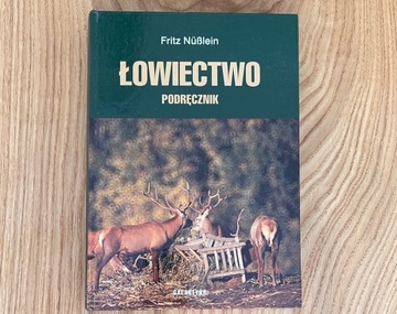 Łowiectwo - podręcznik. Fritz Nusslein