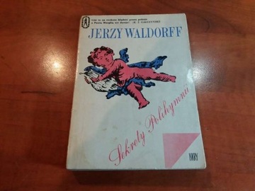 "Sekrety Polihymni" Jerzy  Waldorff