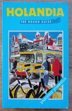 Holandia Przewodnik Pascal Dunford The Rough Guide