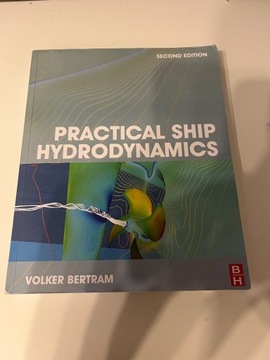 Practical Ship Hydrodynamics - Volker Bertram