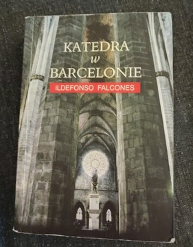 Katedra w Barcelonie Ildefonso Falcones