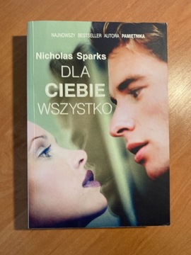 Dla Ciebie wszystko, Nicholas Sparks