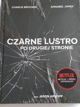 Czarne lustro po drugiej stronie C.Brooker A. Jone