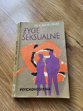 Dr. K. Imieliński Życie seksualne. Psychohigiena