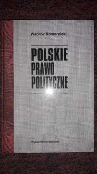 W. KOMARNICKI Polskie prawo polityczne !!!