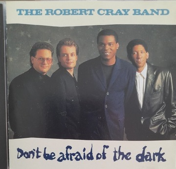 cd The Robert Gray Band-Don't Be Afraid OfThe Dark