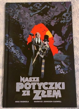 Nasze potyczki ze złem. Mignola ko