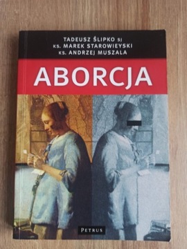 Aborcja - Ślipko SJ, ks. Muszala, ks. Starowieyski