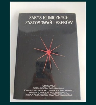 Zarys klinicznych zastosowań laserów 