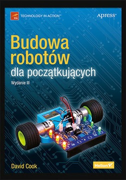 Budowa robotów dla początkujących David Cook