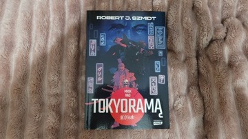 Mrok nad Tokyoramą Robert J. Szmidt