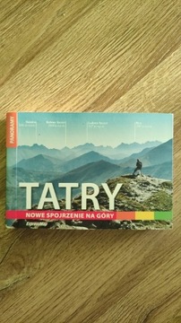 Tatry. Nowe spojrzenie na góry